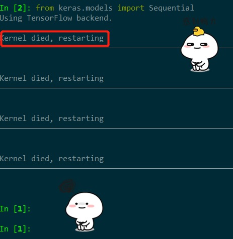 From keras models import sequential. Import keras. tensorflow the kernel appears to have died. it will restart automatically..